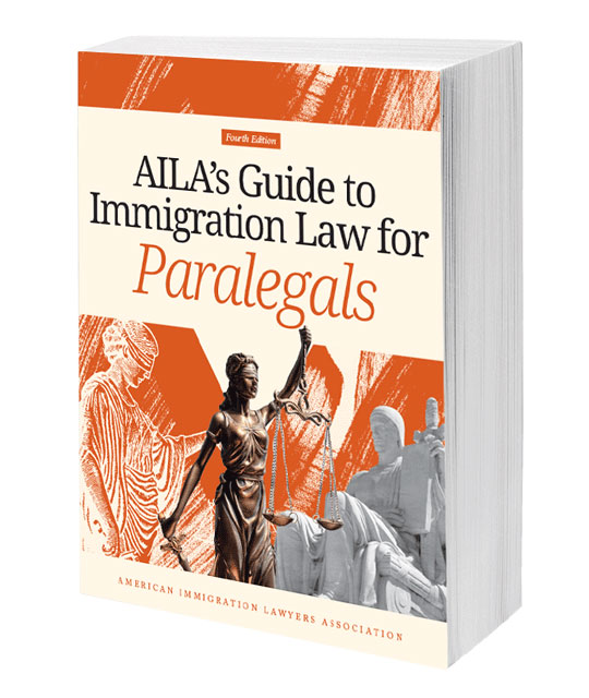 AILA's Guide to Immigration Law for Paralegals