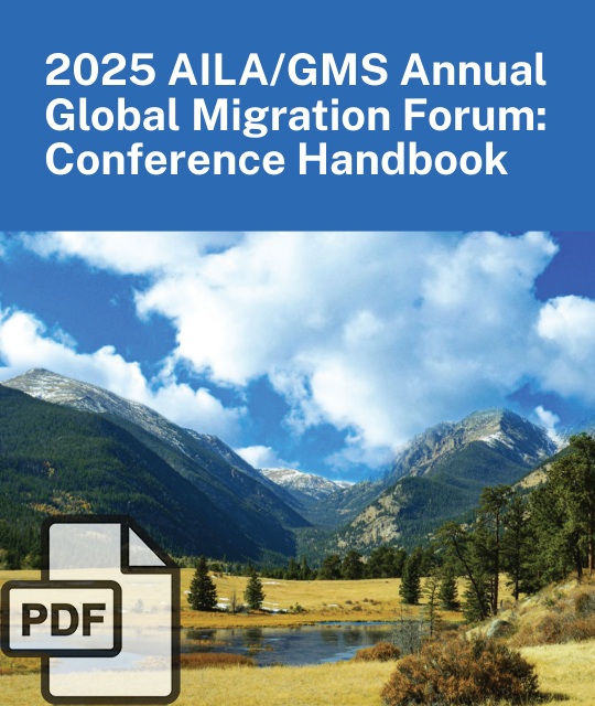 The 2025 AILA/GMS Global Immigration Forum Handbook